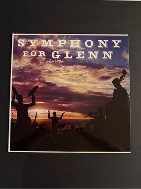 Symphony for Glenn